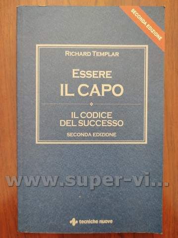 Essere il capo il codice del successo richard templar tecniche Nuove
