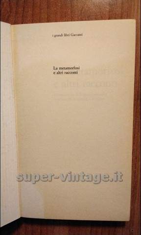 -La metamorfosi e altri racconti profilo storico-critico dell’autore e dell’opera guida bibliografica XVI edizione n: 68 di Franz Kafka. Editore: i grandi libri Garzanti. Milano 1992- - immagine 6